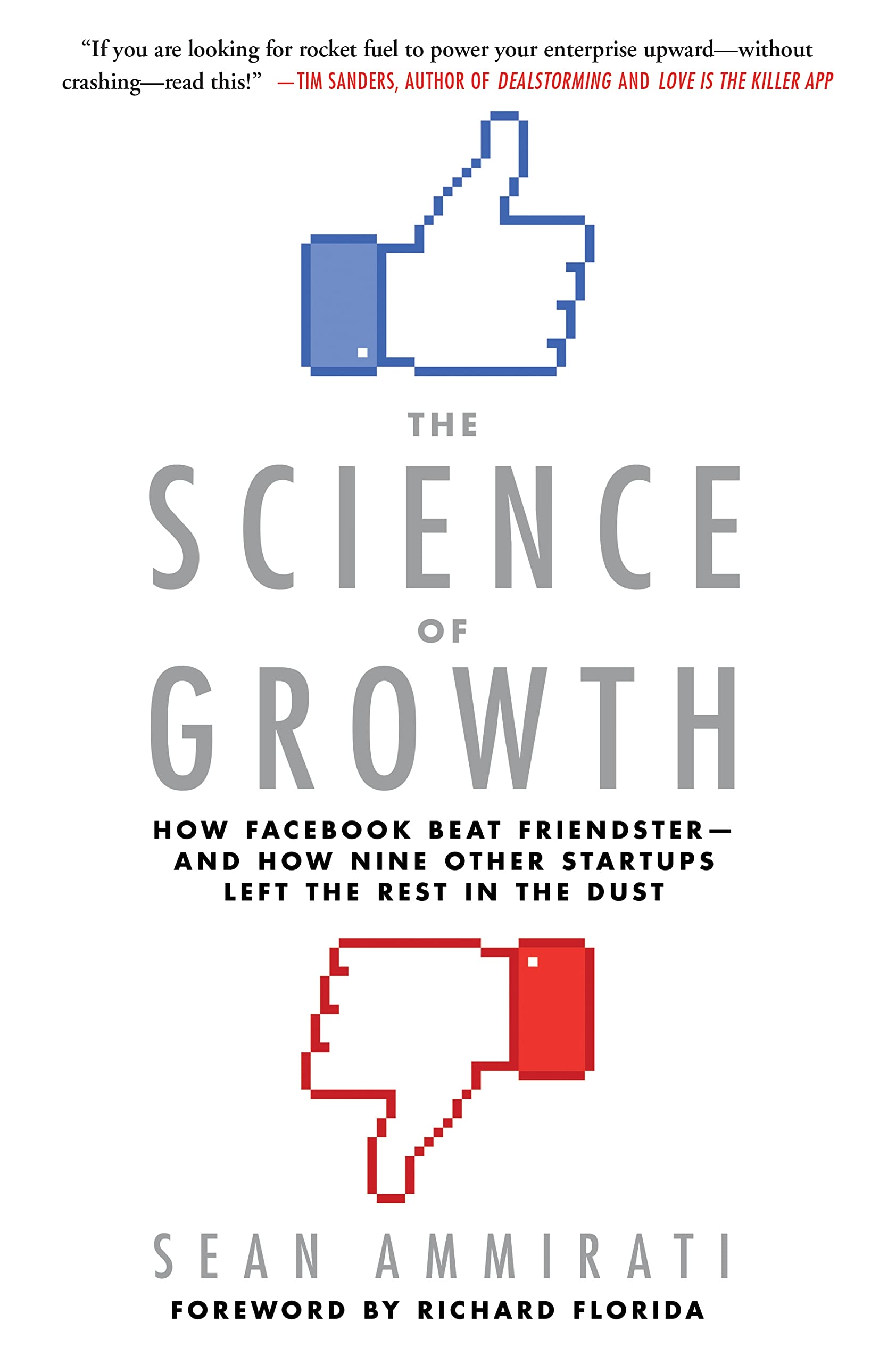 The Science of Growth: How Facebook Beat Friendster - and How Nine Other Startups Left the Rest in the Dust